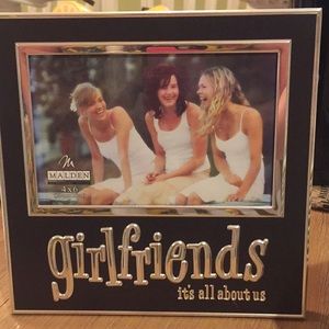 Picture frame  “Girlfriends...it’s all about us “
